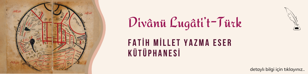 DÎVÂNU LUGÂTİ’T-TÜRK